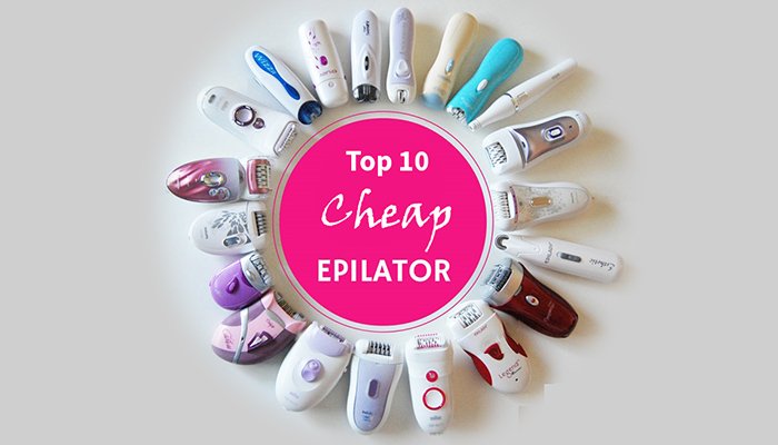 Top 10 Cheap Epilator Gift Ideas Under 50$ in 2018